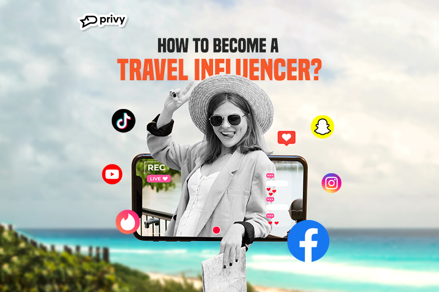 How To Become A Travel Influencer?